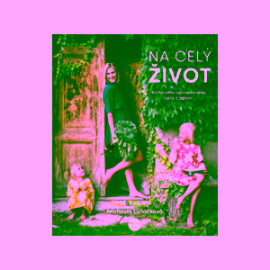 Na celý život Michaela Luňáčková Yummy Paleo