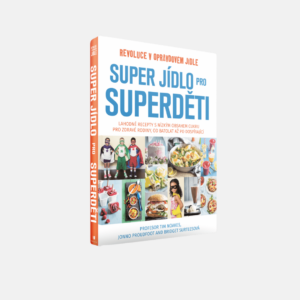 Super jídlo pro superděti - J. Proudfoot, T. Noakes, B. Surtees
