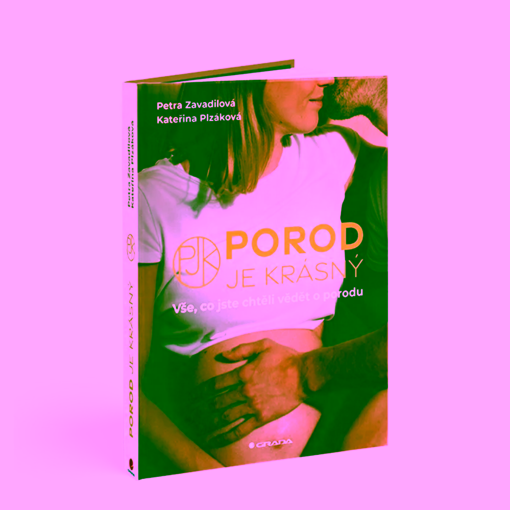 Porod je krásný Kateřina Plzáková a Petra Zavadilová